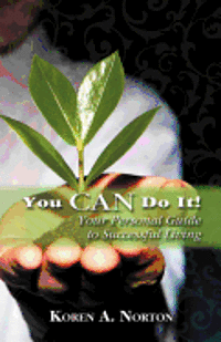 bokomslag You Can Do it!: Your Personal Guide to Successful Living