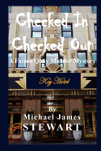 bokomslag Checked In / Checked Out: A Faison Quay Murder Mystery