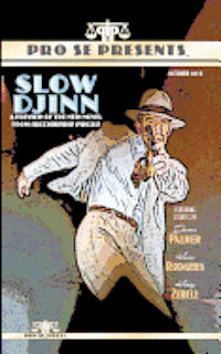 Kevin Rodgers, Kristy Zebell - Pro Se Presents Slow Djinn Featuring Stories by, Häftad