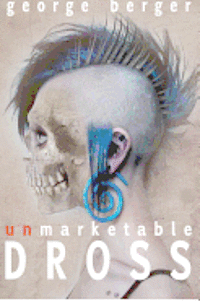 Unmarketable Dross