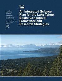 An Integrated Science Plan for the Lake Tahoe Basin: Conceptual Framework and Research Strategies