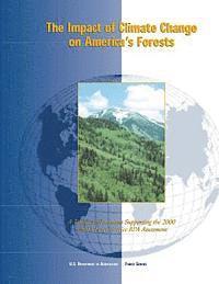 bokomslag The Impact of Climate Change on America's Forests: A Technical Document Supporting the 2000 USDA Forest Service RPA Assessment