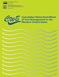 Cumulative Watershed Effects of Fuel Management in the Western United States 1