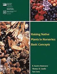 bokomslag Raising Native Plants in Nurseries: Basic Concepts