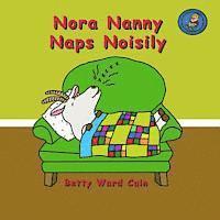 Nora Nanny Naps Noisily 1