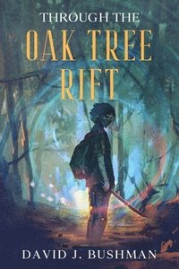 bokomslag Through the Oak Tree Rift