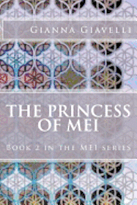 bokomslag The Princess of MEI: Book 2 in the MEI series