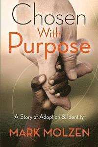 bokomslag Chosen with Purpose: A Story of Adoption and Identity