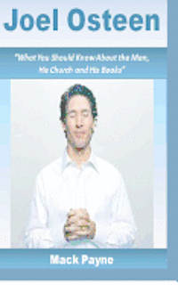 bokomslag Joel Osteen: What you should know about the man, his church and his books