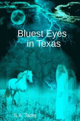 Bluest Eyes in Texas 1