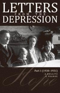 Letters from the Depression: Part 1 (1930-1931) 1