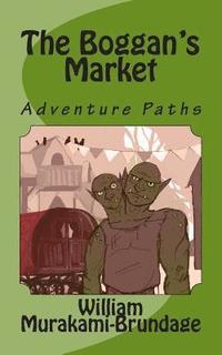 bokomslag The Boggan's Market: Adventure Paths