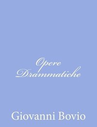 bokomslag Opere Drammatiche