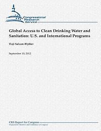 bokomslag Global Access to Clean Drinking Water and Sanitation: U.S. and International Programs