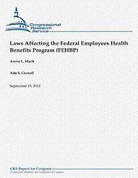 bokomslag Laws Affecting the Federal Employees Health Benefits Program (FEHBP)
