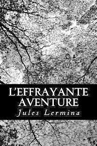 L'effrayante aventure 1