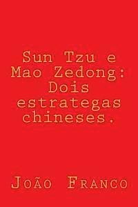 bokomslag Sun Tzu e Mao Zedong: Dois estrategas chineses.
