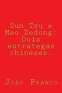 Joao Franco - Sun Tzu e Mao Zedong: Dois estrategas chineses., Häftad