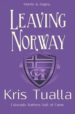 Leaving Norway: The Hansen Series: Martin & Dagny 1