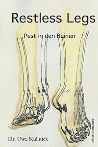 Restless Legs - Pest in den Beinen: 8 Millionen Menschen mit Unruhigen Beinen 1