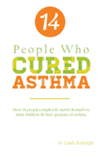 14 People who Cured Asthma 1