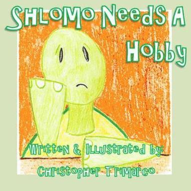 bokomslag Shlomo Needs A Hobby