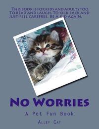 bokomslag No Worries: A Pet Fun Book