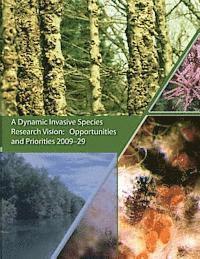 bokomslag A Dynamic Invasive Species Research Vision: Opportunities and Priorities 2009-29