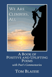 bokomslag We Are Climbers, All: A Book of Positive and Uplifting Poems