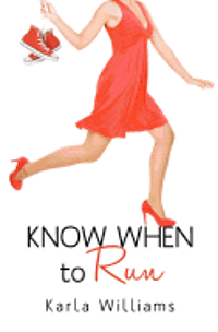 Karla Williams - Know When to Run, Häftad