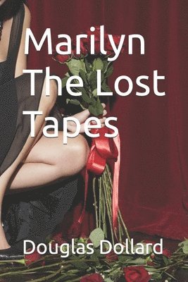 bokomslag Marilyn The Lost Tapes