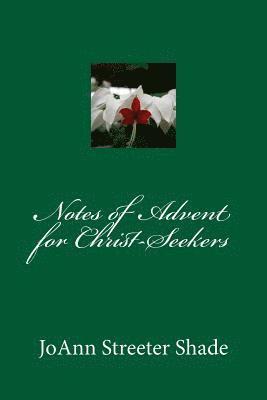 Notes of Advent for Christ-Seekers 1