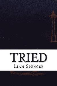 Liam Spencer - Tried, Häftad