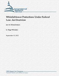bokomslag Whistleblower Protections Under Federal Law: An Overview