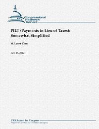 PILT (Payments in Lieu of Taxes): Somewhat Simplified