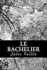bokomslag Le bachelier