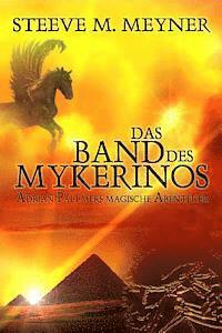 bokomslag Das Band des Mykerinos: Adrian Pallmers magische Abenteuer