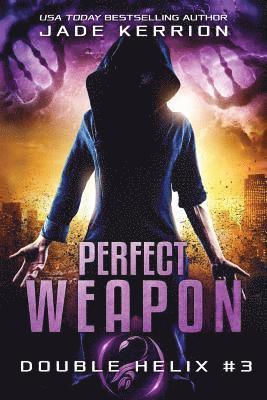 Perfect Weapon: A Double Helix Novel 1