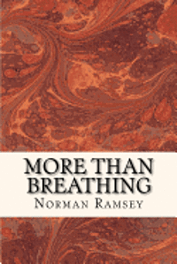 bokomslag More than Breathing: Pursuing Life in the Power of the Spirit