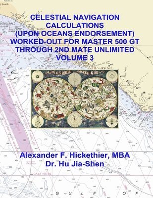 Celestial Navigation Calculations (Upon Oceans Endorsement) Worked-Out for Maste 1