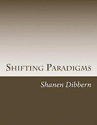 bokomslag Shifting Paradigms: A Collection of Poetic Musings