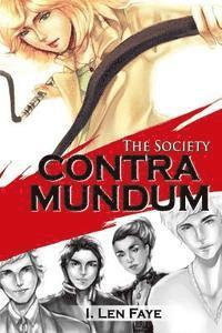 bokomslag The Society: Contra Mundum