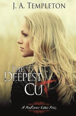 The Deepest Cut 1