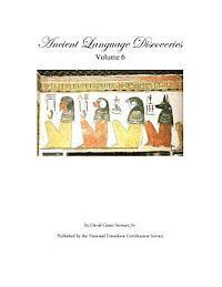 Ancient Language Discoveries, volume 6 1