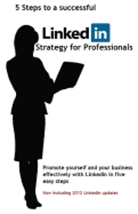 bokomslag 5 steps to a successful LinkedIn Strategy for Professionals