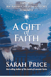 A Gift of Faith: An Amish Christmas Story 1