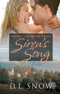 bokomslag Siren's Song: A Bandit Creek Time Travel