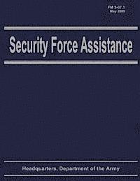 bokomslag Security Force Assistance (FM 3-07.1)