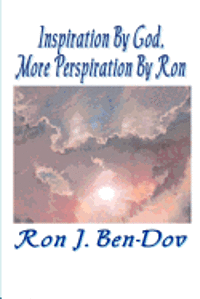 bokomslag Inspiration by God, More Perspiration by Ron