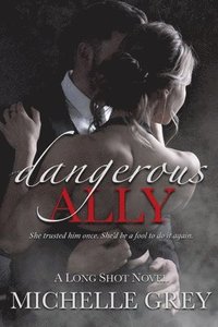 bokomslag Dangerous Ally